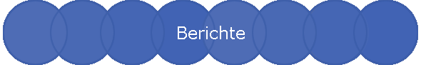 Berichte