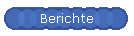 Berichte